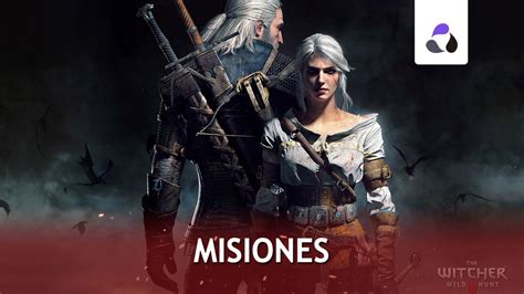 The Witcher 3: todas las misiones que pueden fallar .
